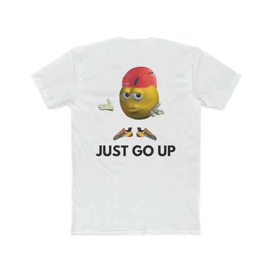 Just Go Up Backside T-Shirt